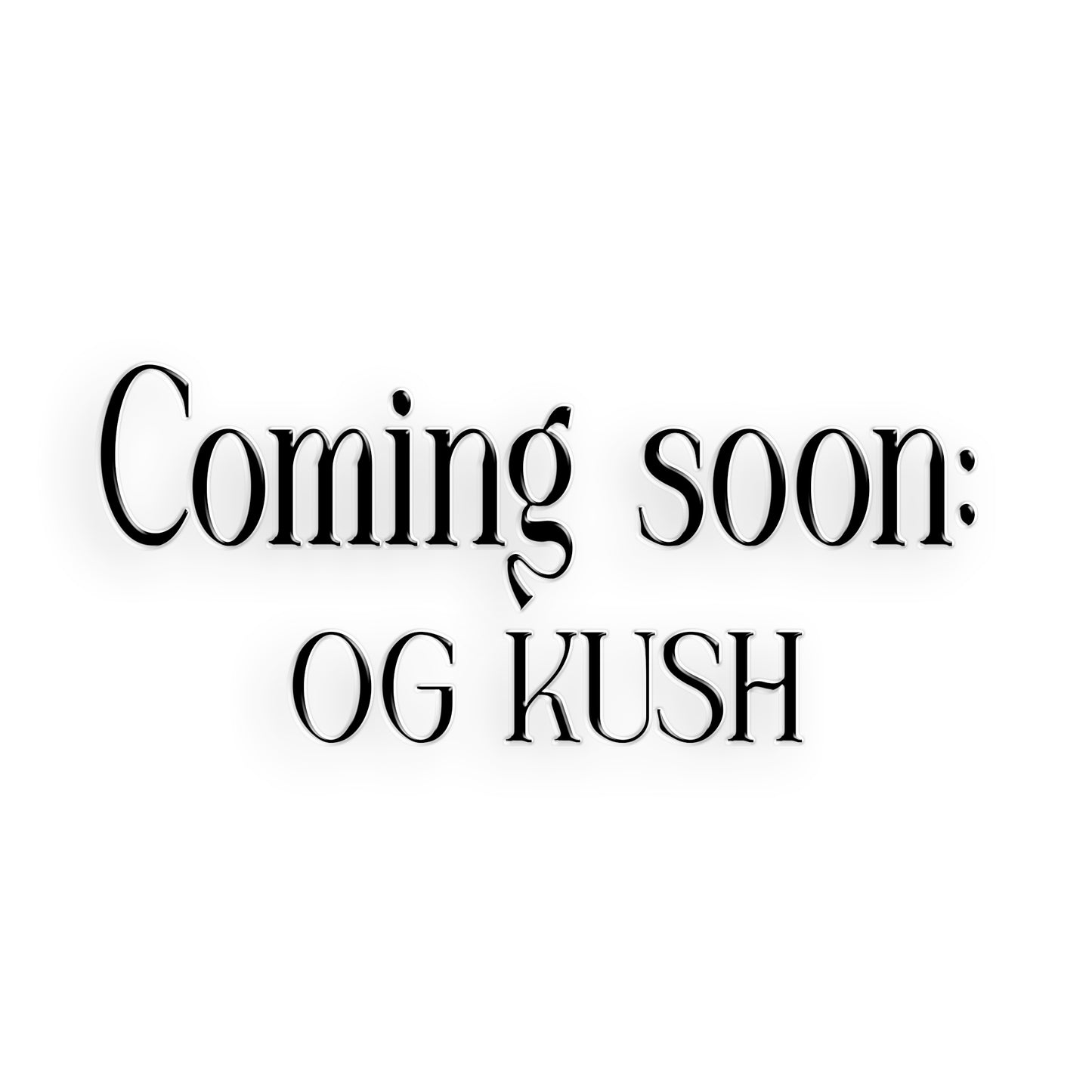 OG KUSH Coming soon by Daze